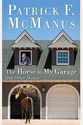 The Horse In My Garage And Other Stories