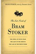 The Lost Novels Of Bram Stoker