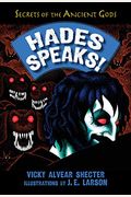 Hades Speaks!: A Guide To The Underworld By The Greek God Of The Dead