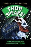 Thor Speaks!: A Guide To The Realms By The Norse God Of Thunder