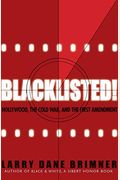 Blacklisted!: Hollywood, the Cold War, and the First Amendment