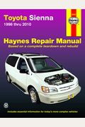 Toyota Sienna 1998 Thru 2010 Haynes Repair Manual: All Models