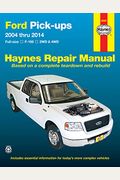 Ford F-150 2wd & 4wd Pick-Ups (04-14) Haynes Repair Manual: Full-Size F-150 2wd & 4wd