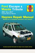 Ford Escape (01-17), Mazda Tribute (01-11) & Mercury Mariner (05-11) Haynes Repair Manual Haynes Repair Manual: Includes Mercury Mariner