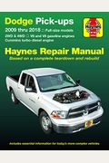 Dodge V6 & V8 Gas & Cummins Turbo-Diesel Pick-Ups (09-18) Haynes Repair Manual: Full-Size Models * 2wd & 4wd * V6 And V8 Gasoline Engines * Cummins Tu