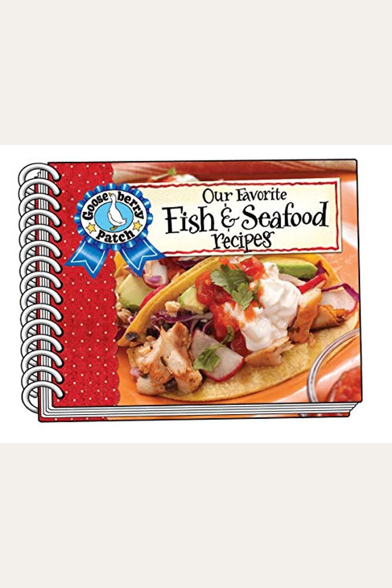 Buy Our Favorite Fish & Seafood Recipes Cookbook (Our Favorite Recipes Collection) Book By