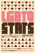 Lgbtq Stats: Lesbian, Gay, Bisexual, Transgender, And Queer People By The Numbers