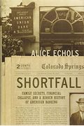 Shortfall: Family Secrets, Financial Collapse, And A Hidden History Of American Banking
