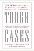 Tough Cases: Judges Tell The Stories Of Some Of The Hardest Decisions They've Ever Made