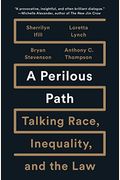 A Perilous Path: Talking Race, Inequality, And The Law