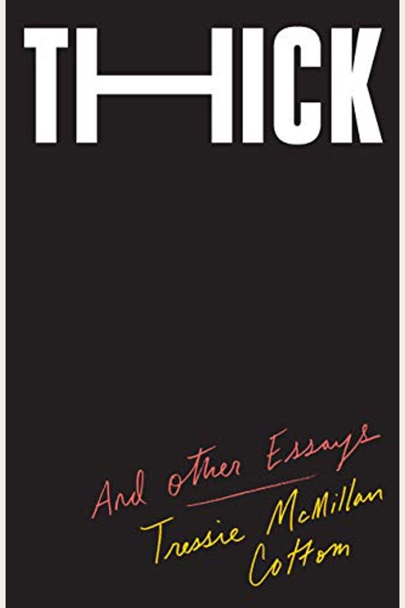 Thick: And Other Essays