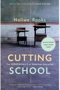 Cutting School: The Segrenomics Of American Education
