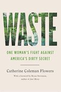 Waste: One Woman's Fight Against America's Dirty Secret
