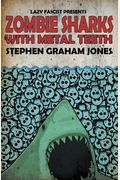 Zombie Sharks With Metal Teeth
