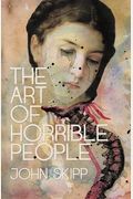 The Art Of Horrible People