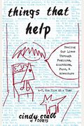 Things That Help: Healing Our Lives Through Feminism, Anarchism, Punk, & Adventure