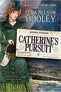 Catherine's Pursuit: Volume 3