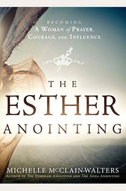 The Esther Anointing The Esther Anointing