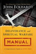 Deliverance And Spiritual Warfare Manual