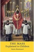 The Mass Explained To Children