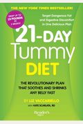 21-Day Tummy Diet: A Revolutionary Plan That Soothes And Shrinks Any Belly Fast