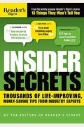 Insider Secrets: Thousands Of Life-Improving, Money-Saving Tips From Industry Experts
