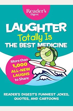 Laughter Totally Is the Best Medicine Laughter Totally Is the Best Medicine