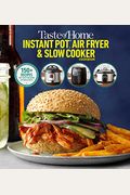 Taste Of Home Instant Pot/Air Fryer/Slow Cooker: 150+ Recipes For Your Time-Saving Kitchen Appliances