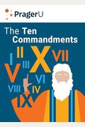 The Ten Commandments: Still The Best Moral Code