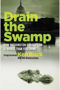 Drain The Swamp: How Washington Corruption Is Worse Than You Think