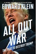 All Out War: The Plot To Destroy Trump