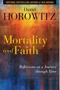 Mortality And Faith: Reflections On A Journey Through Time
