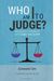 Who Am I To Judge?: Responding To Relativism With Logic And Love