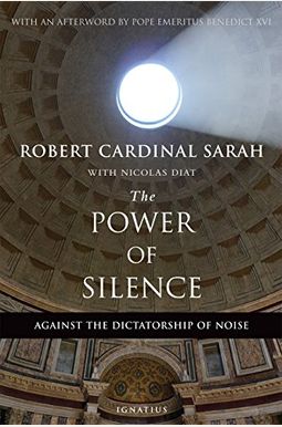 The Power Of Silence: Against The Dictatorship Of Noise The Power Of Silence: Against The Dictatorship Of Noise