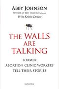 The Walls Are Talking: Former Abortion Clinic Workers Tell Their Stories
