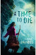 A Time To Die (Out Of Time Book 1)