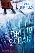 A Time to Speak (Book Two)
