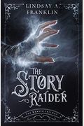 The Story Raider (Book Two)