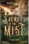 Secrets In The Mist A Gothic Myths Novel Volume