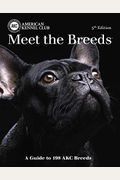 Meet The Breeds: A Guide To More Than 200 Akc Breeds