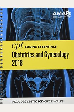 Buy CPT Coding Essentials for Obstetrics and Gynecology 2018 Book By ...