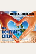 The Honeymoon Effect: The Science Of Creating Heaven On Earth