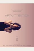 Art Of Attention: A Yoga Practice Workbook For Movement As Meditation