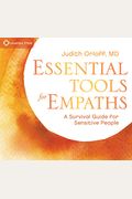 Essential Tools For Empaths: A Survival Guide For Sensitive People