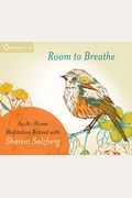 Room To Breathe: An At-Home Meditation Retreat With Sharon Salzberg