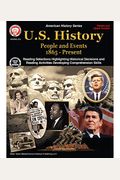 U.s. History, Grades 6 - 12: People And Events 1865-Present