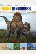 Giant Dinosaurs (Prehistoric Safari (Riverstream Publishing))