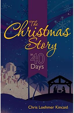 The Christmas Story in 40 Days