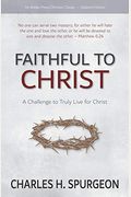 Faithful to Christ: A Challenge to Truly Live for Christ
