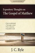 Expository Thoughts On The Gospel Of Matthew: A Commentary